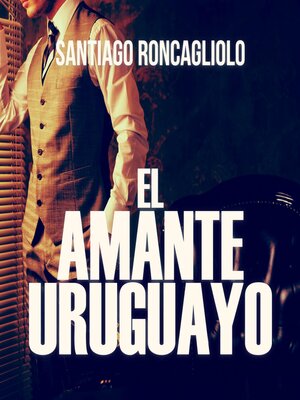 cover image of El amante uruguayo